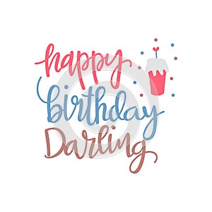 Happy Birthday My Darling inscription or wish written with elegant calligraphic font and decorated with colorful flag garlands and