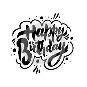 Happy Birthday phrase. Modern brush calligraphy. Black color. Vector illustration. Isolated on white background.