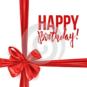 Happy birthday postcard with realistic decorative red ribbon bow, vector illustration