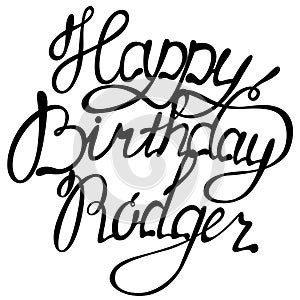 Happy birthday Rodger name lettering