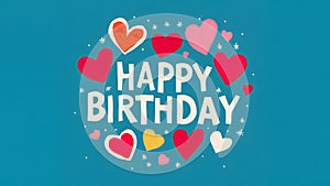 Happy birthday sentiment conveyed card adorned with charming hearts