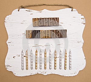 Happy Birthday Spelled in Type Set