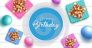 Happy birthday text vector design. Birthday greeting in blue circle space with gifts and balloons
