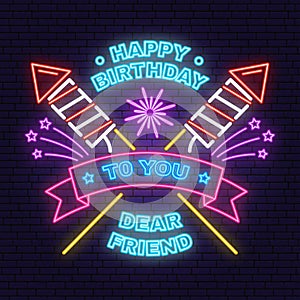 Happy Birthday to you dear friend neon sign. Badge, sticker, with sparkling firework rockets, firework and ribbon photo