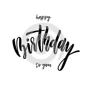 Happy Birthday to You greeting card calligraphy hand drawn vector font lettering