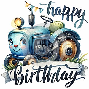 Happy Birthday Tractor, Watercolor Clip Art Isolated on White Background