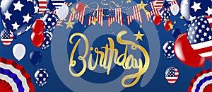 Happy Birthday typography hand drawn and usa Independence day poster with air balloons