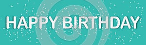 Happy birthday typography paper art style banner green background with  paper confetti