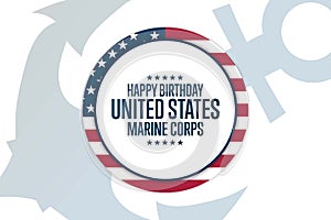 Happy Birthday United States Marine Corps. November 10. Holiday concept. Template for background, banner, card, poster