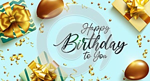 Happy birthday vector background design. Happy birthday to you greeting text with gold elegant gifts, ribbon and balloons elements