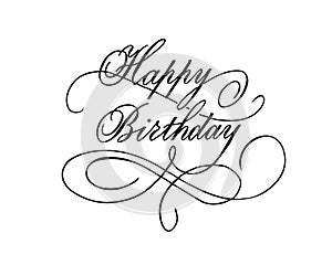 Happy birthday vintage hand lettering, brush ink calligraphy, vector type design, isolated on white background.