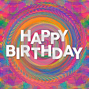 Happy Birthday wishing card on multicolor textured background