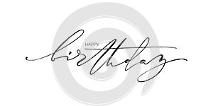 Happy Birthday words. Elegant ink handwritted horizontal card. Modern lettering.