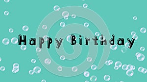 Happy Birthday written on turquoise background with bubbles