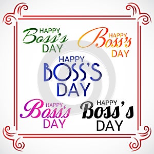 Happy Boss`s Day.