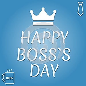 Happy Boss\'s Day. Template for background, banner, card, poster with text inscription