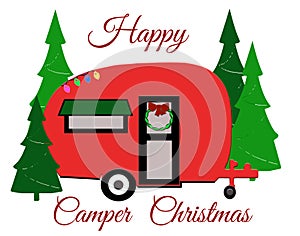 Happy Camper Christmas Red Vitage RV Camper Surrounded by Christmas Trees