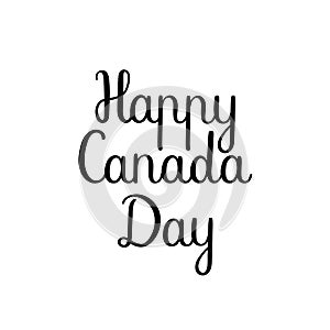 Happy Canada Day Calligraphy Greeting Card. Handwritten Inscription.