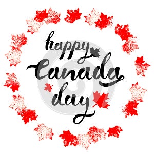 Happy Canada Day hand drawn black lettering in circle of red mapple leaves