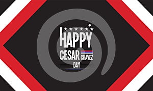 Happy Cesar Chavez Day stylish design photo
