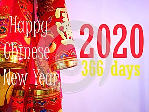 Happy Chinese New Year 2020 a leap year 366 days.