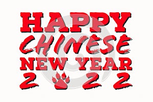 Happy Chinese new year 2022 greeting red text, with tiger paws shape print, with shadow. isolated white background