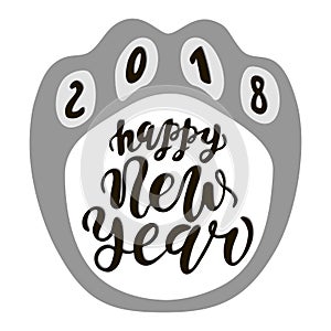 Happy Chinese New Year 2018 dog, text hand drawn lettering. Holiday greetings quote. Great for Christmas and New year cards, poste