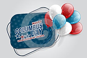 Happy Columbus Day banner tag with a bunch of balloons. Website deocation or advertisement promotion element. USA national holiday