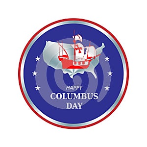 Happy Columbus day round circle color badge, emblem, sign with ship Santa Maria photo