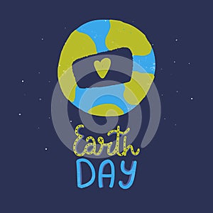 Happy Earth Day concept in cartoon style. Save World grunge design. Planet poster with sign of love