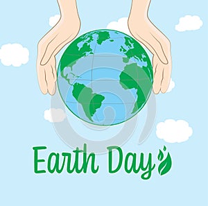 Happy Earth Day. Human holding hands near planet and sky with clouds on background, illustration