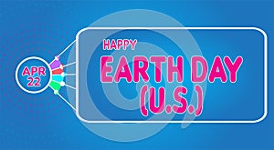 Happy Earth Day (U.S.), April 22. Calendar of April Retro Text Effect, Vector design