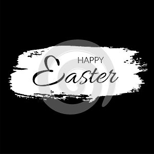 Happy Easter background, decorative black text. Greeting Easter card, grunge paint frame, white brush stroke. Decoration