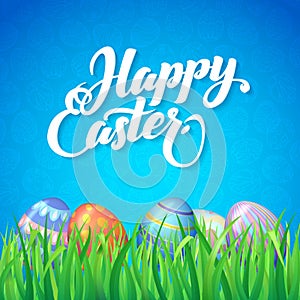 Happy easter. Celebration. Card for Easter with a blue background, green grass and colored eggs