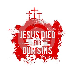 Happy easter illustration. Jesus died for our sins photo
