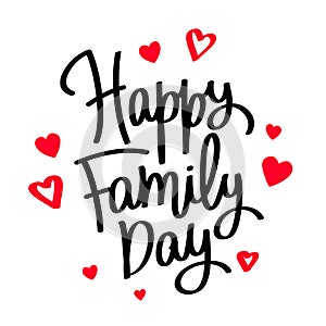 Happy family day. Calligraphy