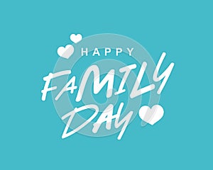 Happy Family Day. A festive greeting poster for family Day. Vector illustration