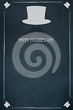 Happy Father`s Day background. Top hat, mustache and the inscription on a dark background. Copy space. Place for text. Festive