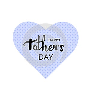 Happy Father`s Day card. Vector Illustration.