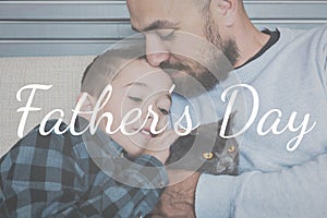 Happy father`s day concept