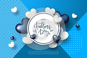 Happy Father s Day greeting card with hearts. Vector illustration.