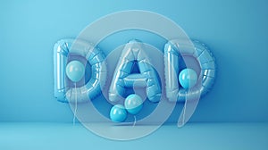 Happy Father\'s Day. Greeting cards, the word DAD from blue balloons on a blue one-tone background