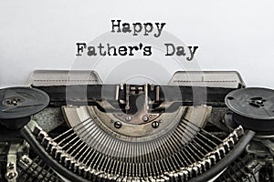 Happy father`s day, the text is typed on a vintage typewriter.