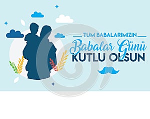 Happy father`s day to all our fathers Babalar GÃ¼nÃ¼ kutlu olsun