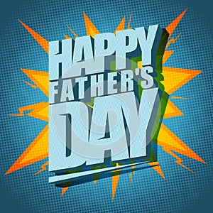 Happy Father`s day typographical vector card