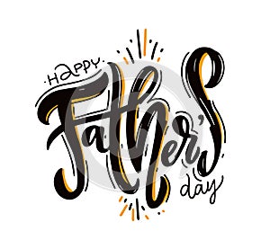 Happy father`s day vector lettering. Hand drawn vector illustration.