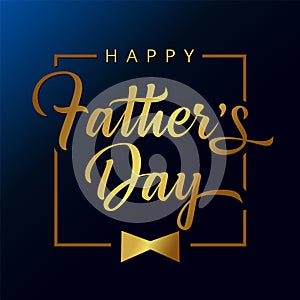 Happy Fathers Day golden calligraphy