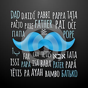 Happy Fathers Day greeting banner with retro mustaches and Father word in different languages. photo