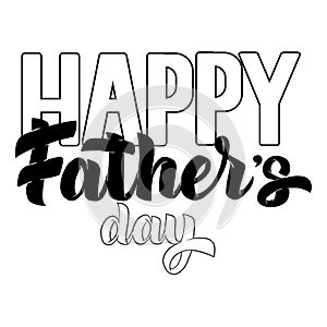 Happy Fathers day hand drawn lettering for greeting card, poster, banner, logo