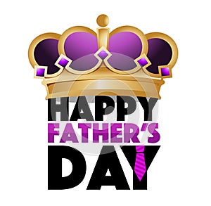 happy fathers day king crown sign